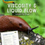 Viscosity and Liquid Flow - Slugs
