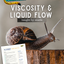Viscosity and Liquid Flow - Snails