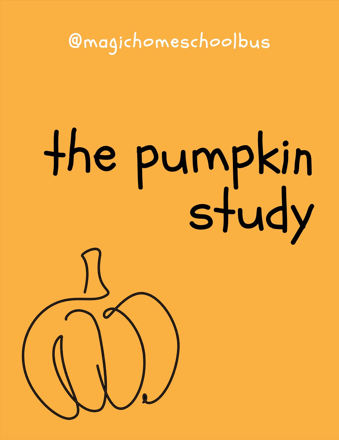 Magic Homeschool Bus - Pumpkin Study